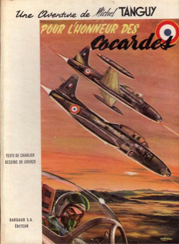 Pour l'honneur des cocardes - Série Chevaliers du ciel (Les) - Tanguy et Laverdure