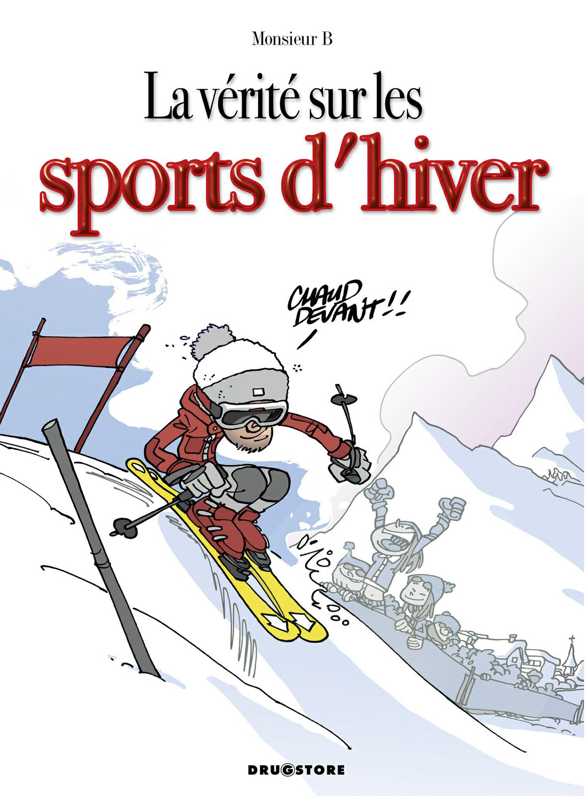 Vérité sur les sports d'hiver (La)