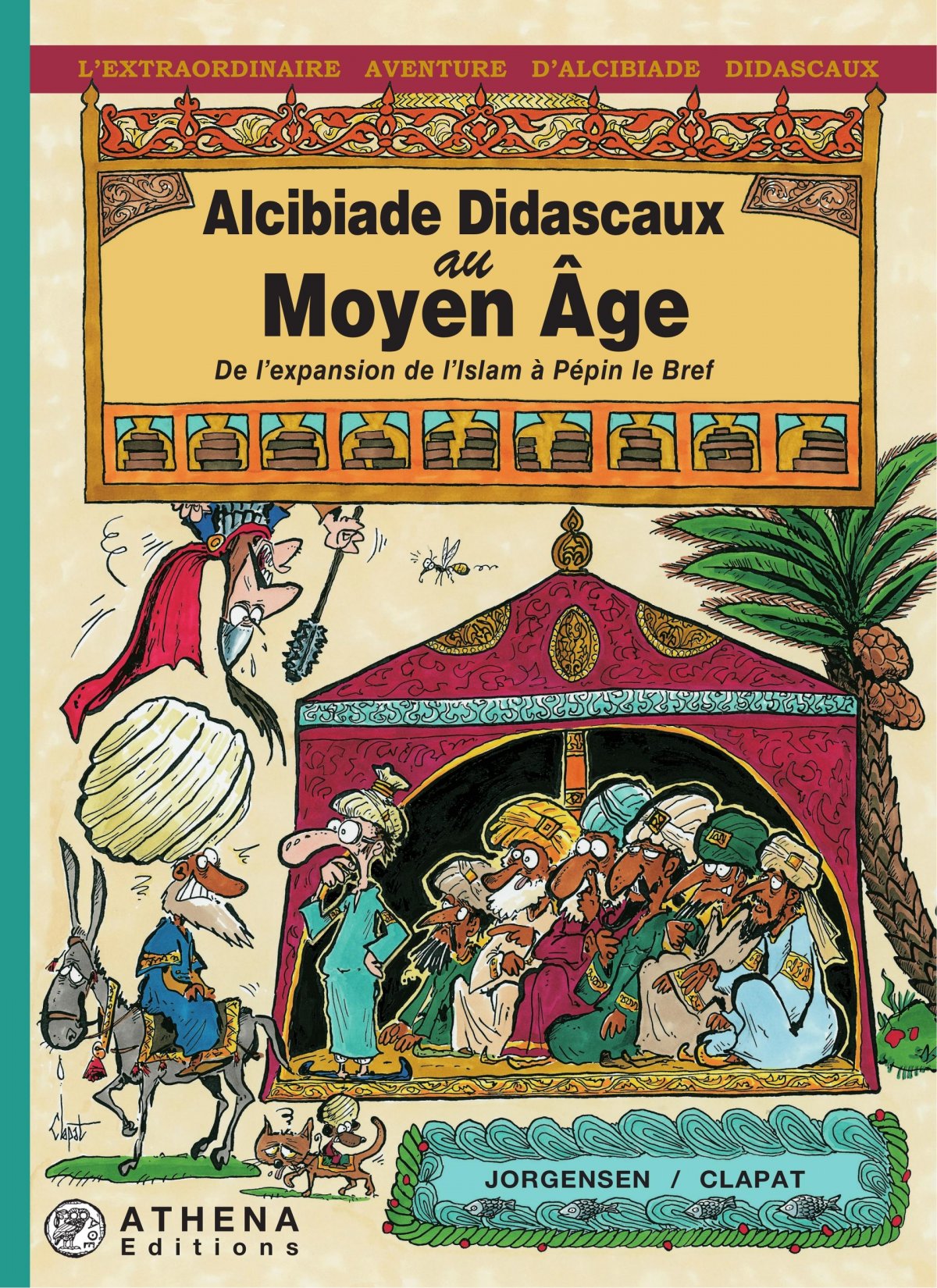 Alcibiade Didascaux au Moyen Age 2 - De l'expansion de l'Islam à Pépin le Bref