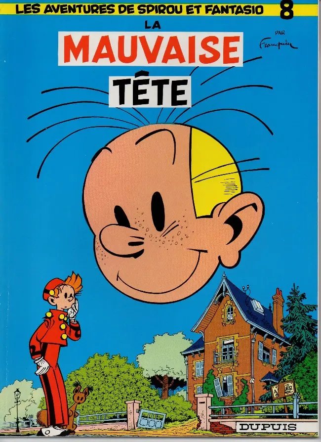Mauvaise Tête (La) - Série Spirou et Fantasio