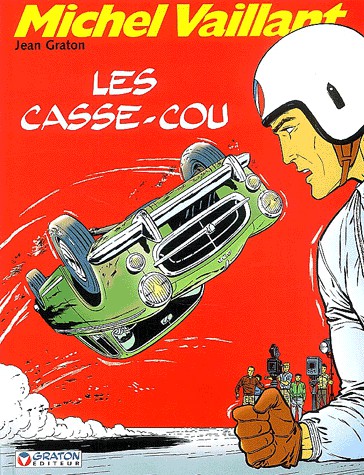Casse-cou (Les) - Série Michel Vaillant - 9782870980309