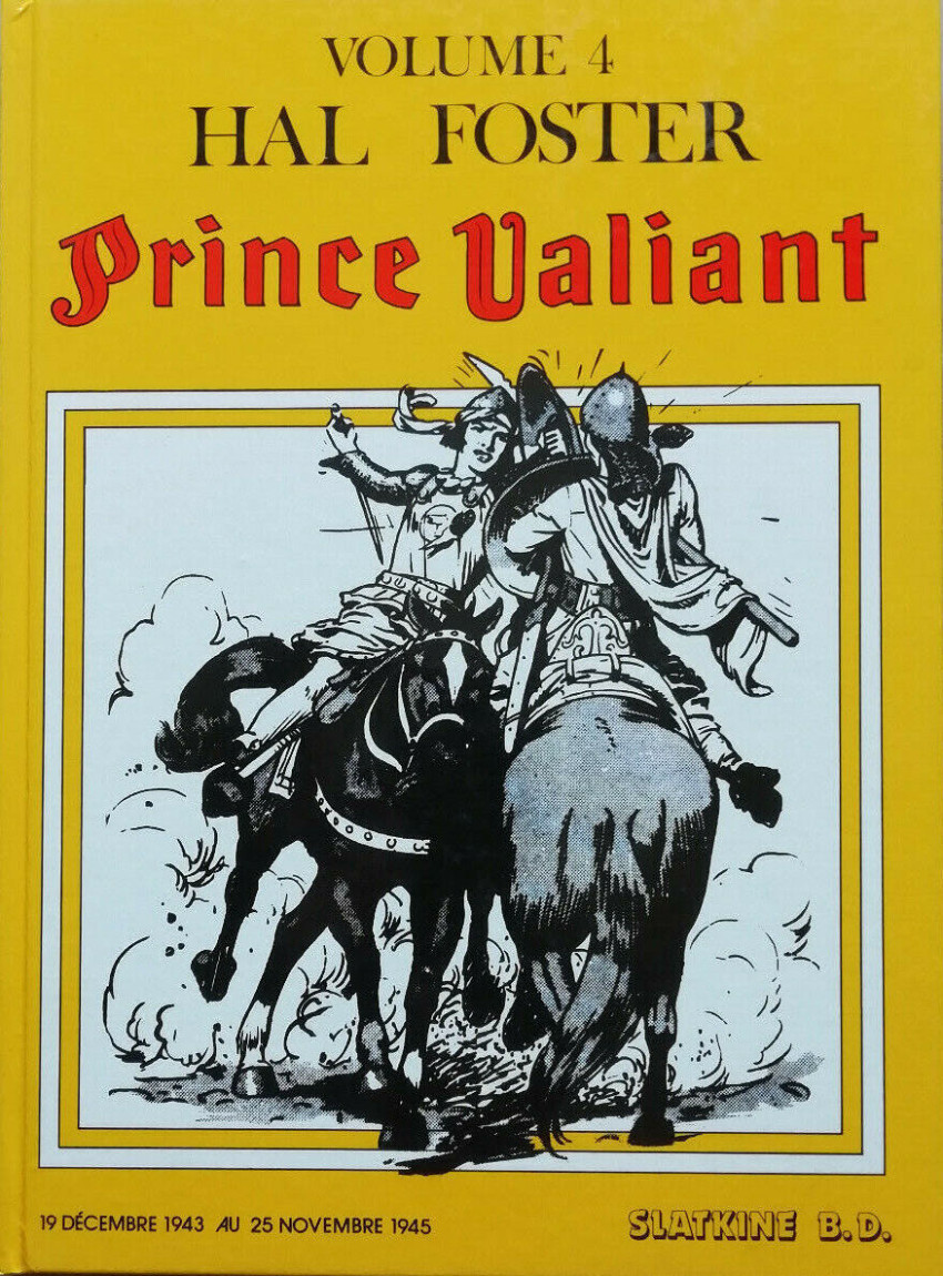 19 décembre 1943 au 25novembre 1945 - Série Prince Valiant (Slatkine) par Hal Foster - Couverture