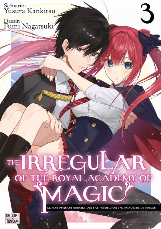 The Irregular of the Royal Academy of Magic 3 - Série The Irregular of the Royal Academy of Magic par Yusura Kankitsu et Fumi Nagatsuki - Couverture