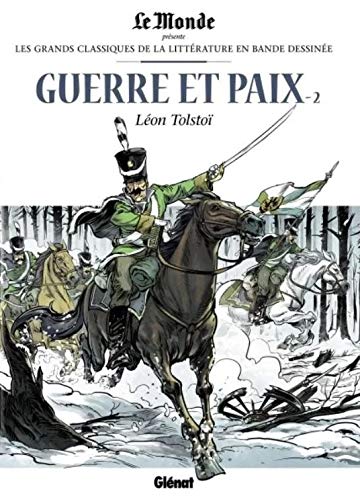 Léon Tolstoï - Guerre et paix 2 - Série Incontournables de la littérature en BD (Les) - 9782357105249