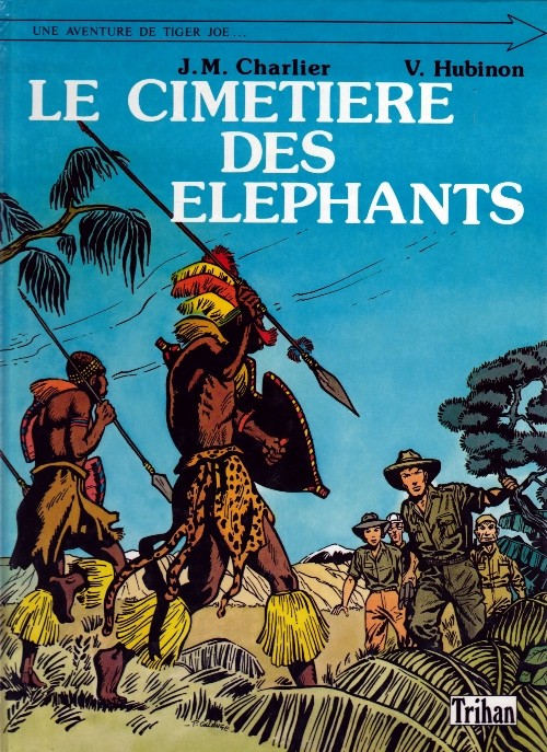 Cimetière des éléphants (Le) - Série Tiger Joe - 9782904347085