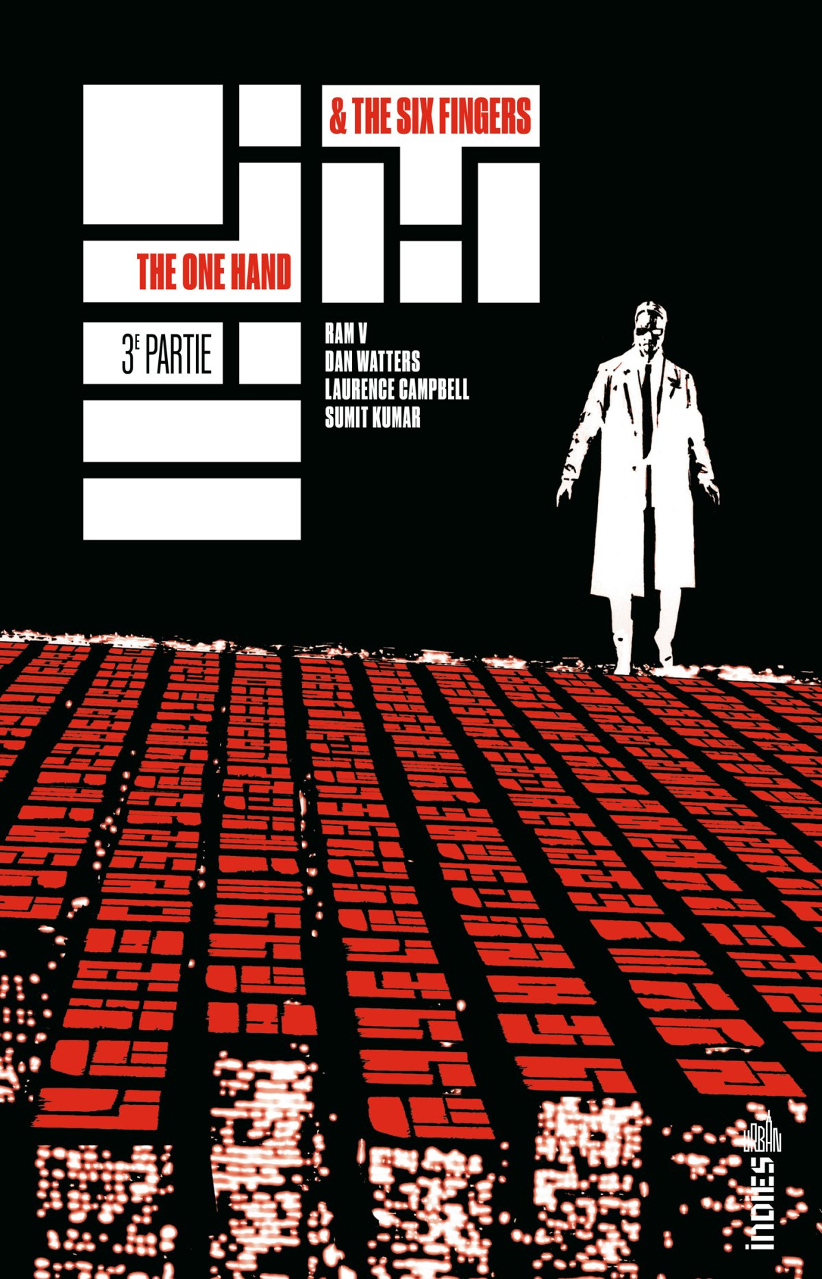 The One Hand & The Six Fingers 3e partie