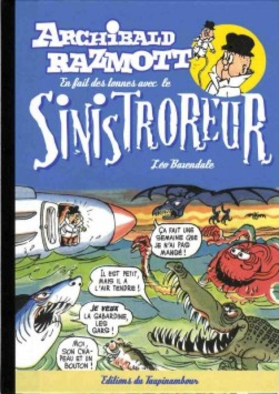 En fait des tonnes avec le Sinistroreur