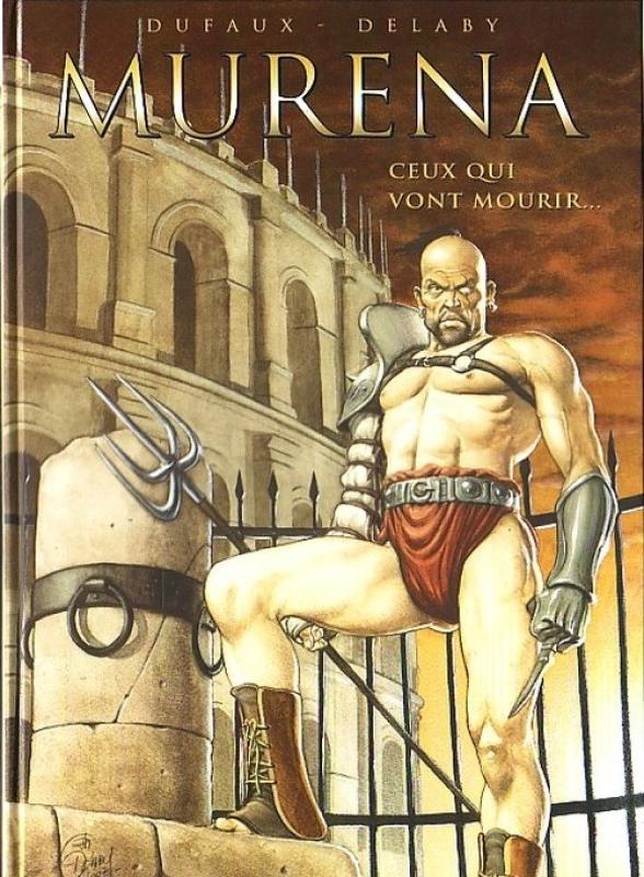 Ceux qui vont mourir... - Série Murena