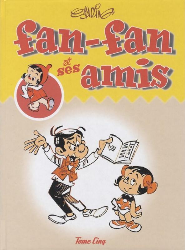 Fan-Fan et ses amis 5 - Série Fan-Fan et ses amis par Claude Marin - Couverture