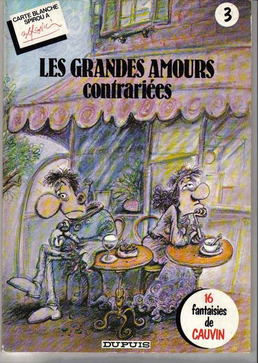 Grandes amours contrariées (Les)