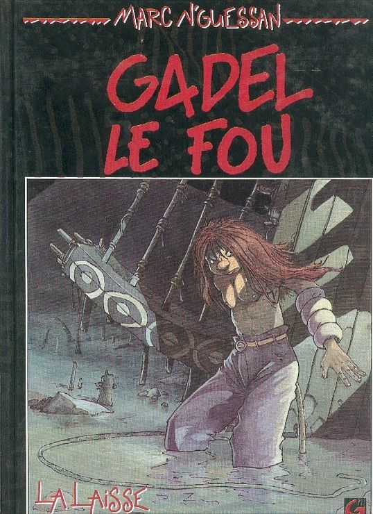 Série Gadel le fou