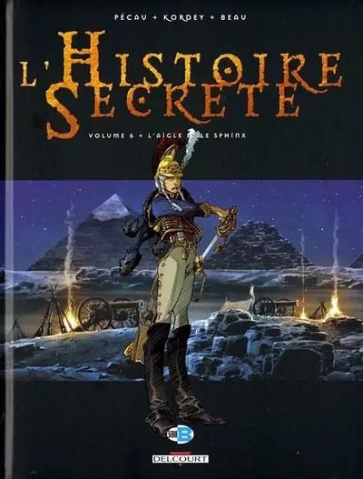 L'Aigle et le Sphinx - Série Histoire secrète (L') - 9782847898613