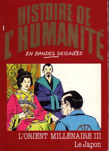 Orient millénaire (L') III - Le Japon - Série Histoire de l'humanité en bandes dessinées par Alberto Cabado et Eugenio Zoppi - Couverture