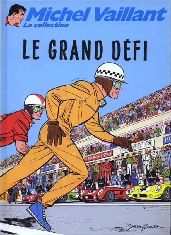 Grand défi (Le) - Série Michel Vaillant - 9782815200691
