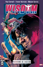 Wisdom T1 : Rudiments de sagesse (Paul Cornell, Trevor Hairsine & Manuel Garcia) - Panini Comics