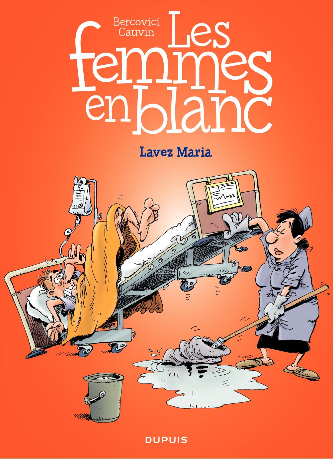 Lavez Maria - Série Femmes en Blanc (Les) par Raoul Cauvin et Philippe Bercovici - Couverture