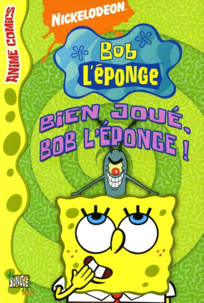 Bien joué Bob L'Eponge