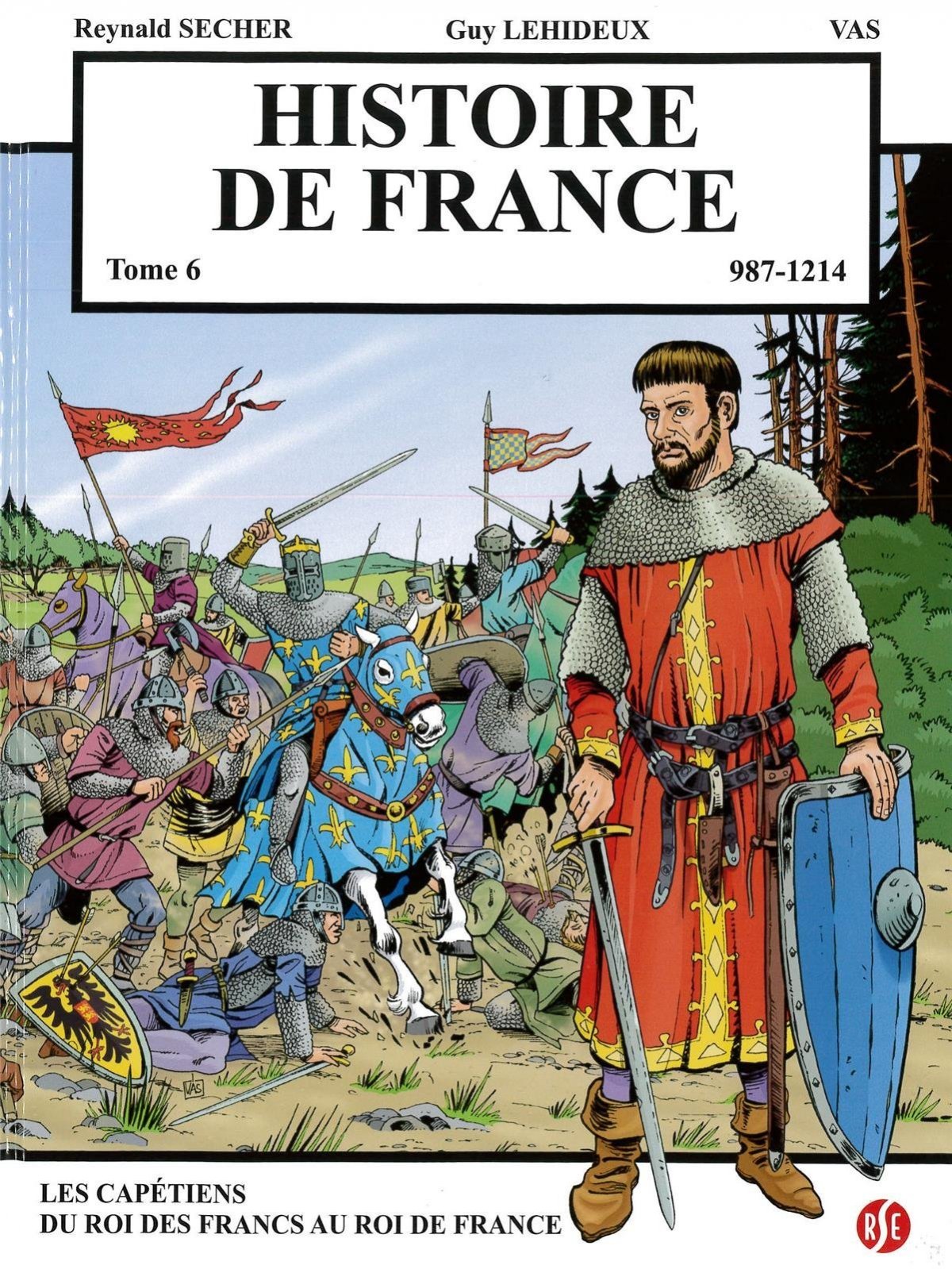 987 à 1214 - Les capétiens - du roi des Francs au roi de France