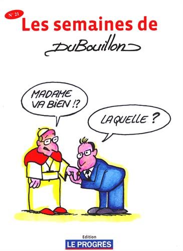 Semaines de DuBouillon (Les) 21 - Série Semaines de DuBouillon (Les) par DuBouillon - Couverture