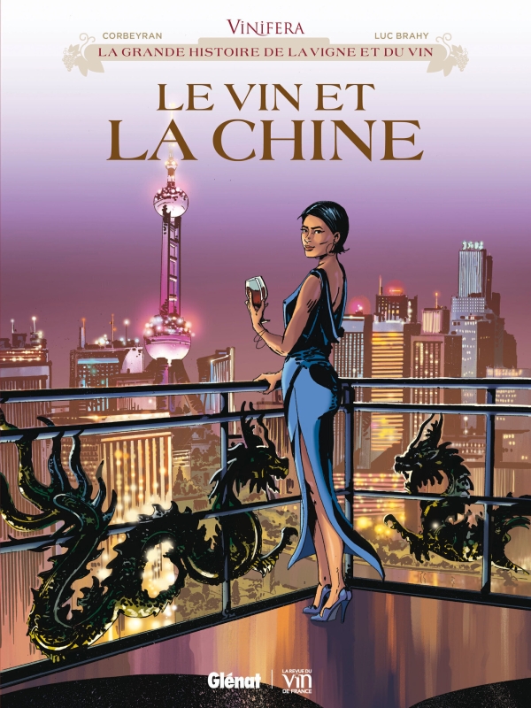 Vin et la Chine (Le) - Série Vinifera par Éric Corbeyran et Luc Brahy / Dust - Couverture