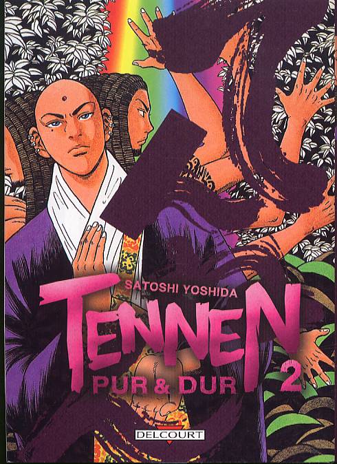 Tennen, pur et dur 2