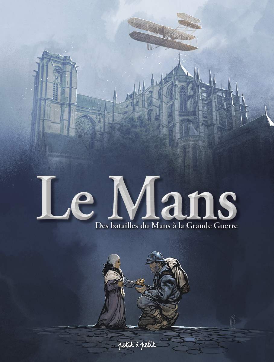Batailles du Mans à la Grande Guerre (Des)