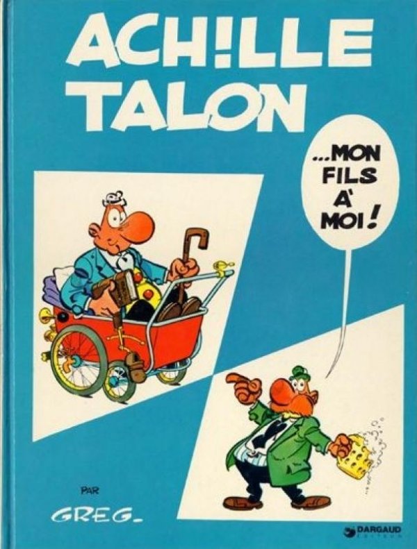 Achille Talon... Mon fils à moi ! - Série Achille Talon - 9782205005059