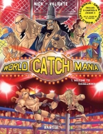 Avec la série World Catch Mania, l'éditeur Kantik mise sur le catch