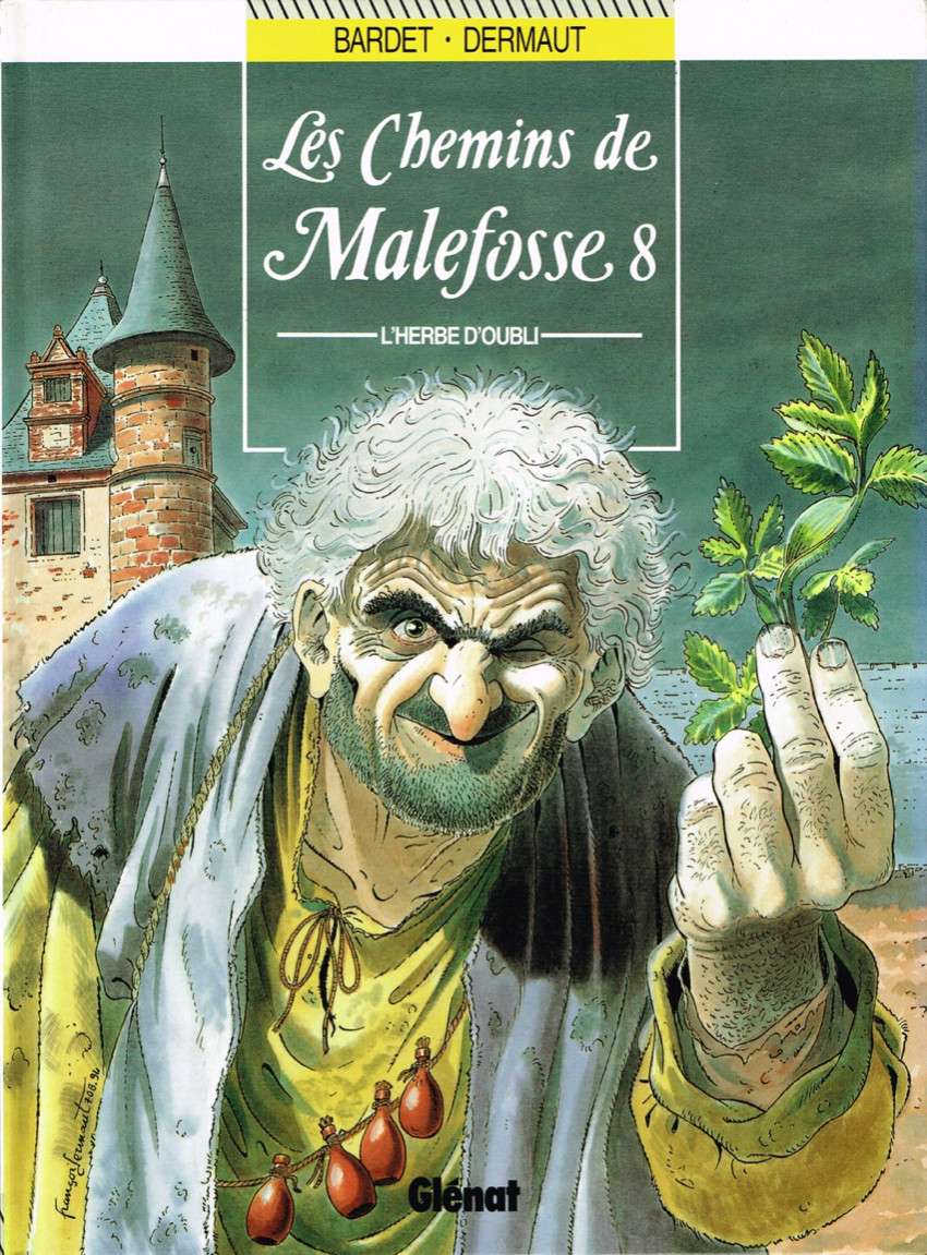 Herbe d'oubli (L') - Série Chemins de Malefosse (Les) - 9782723417655