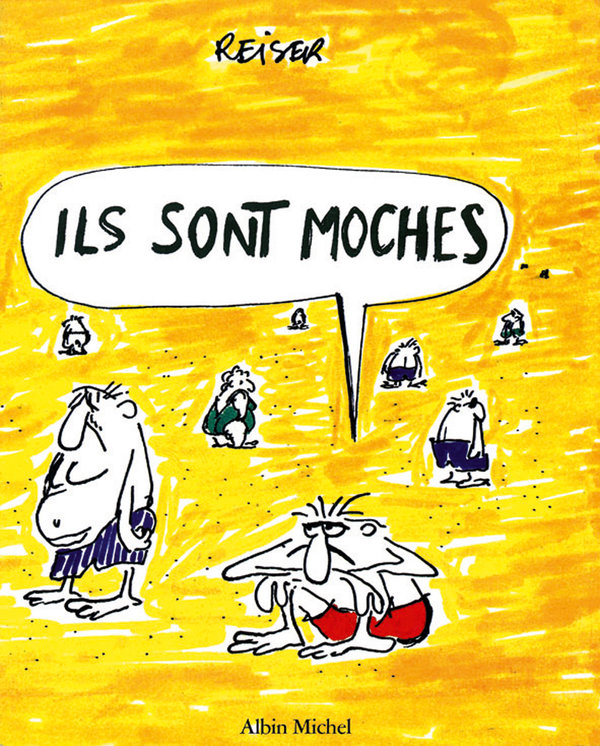 Ils sont moches - Série Reiser - 9782226013675