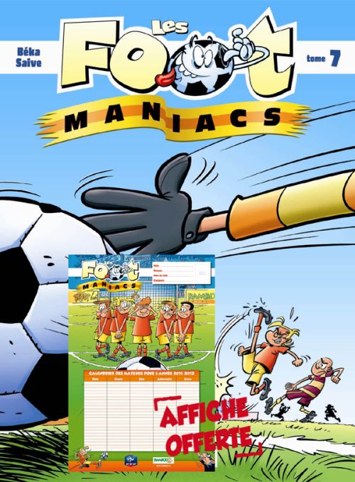 Footmaniacs (Les) 7 - Série Footmaniacs (Les) - 9782818907368