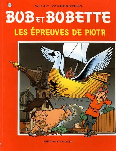 Epreuves de Piotr (Les) - Série Bob et Bobette - 9789002020421