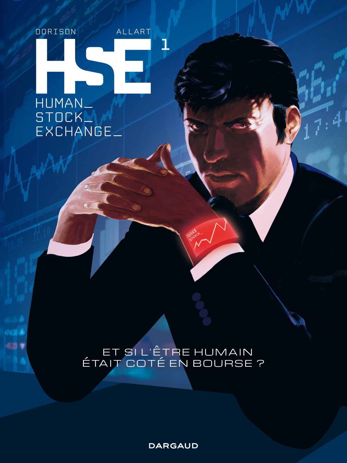 H.$.E. - Human Stock Exchange 1 - Série H.$.E. - Human Stock Exchange - 9782205066401