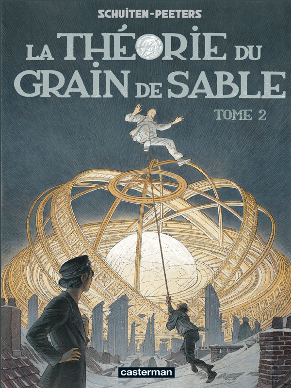Théorie du grain de sable (La) 2 - Série Cités Obscures (Les) par Benoît Peeters et François Schuiten - Couverture
