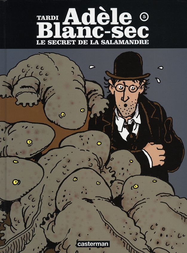 Secret de la salamandre (Le) - Série Adèle Blanc-Sec - 9782203009516