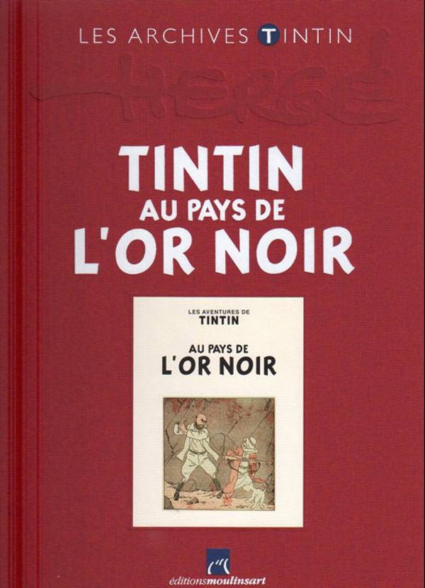 Tintin au pays de l'or noir - Série Tintin (Les aventures de) - 9782874243141