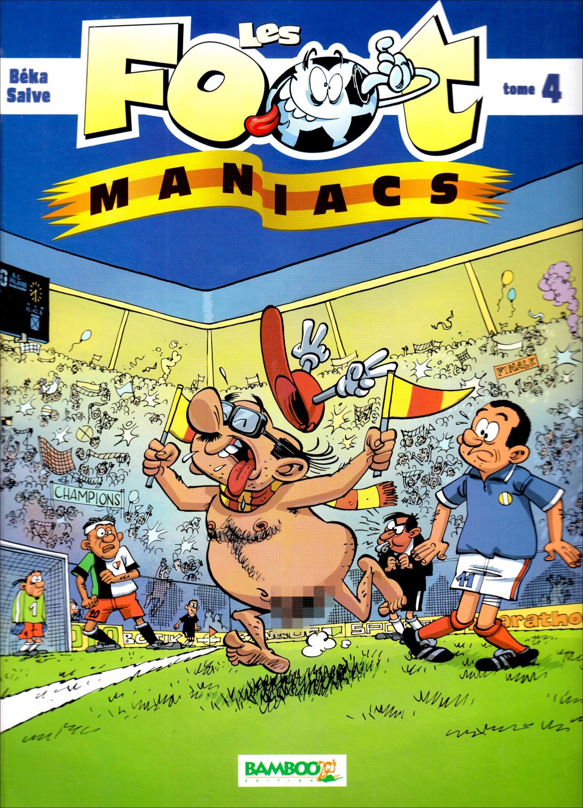 Footmaniacs (Les) 4 - Série Footmaniacs (Les) - 9782350785660