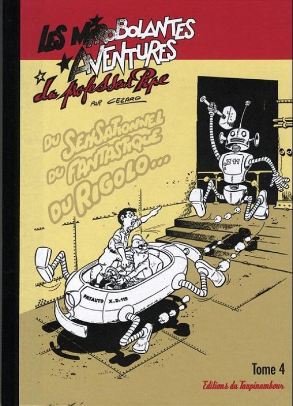 Mirobolantes aventures du Professeur Pipe (Les) 4 - Série Mirobolantes aventures du Professeur Pipe (Les) par Jean Cézard - Couverture
