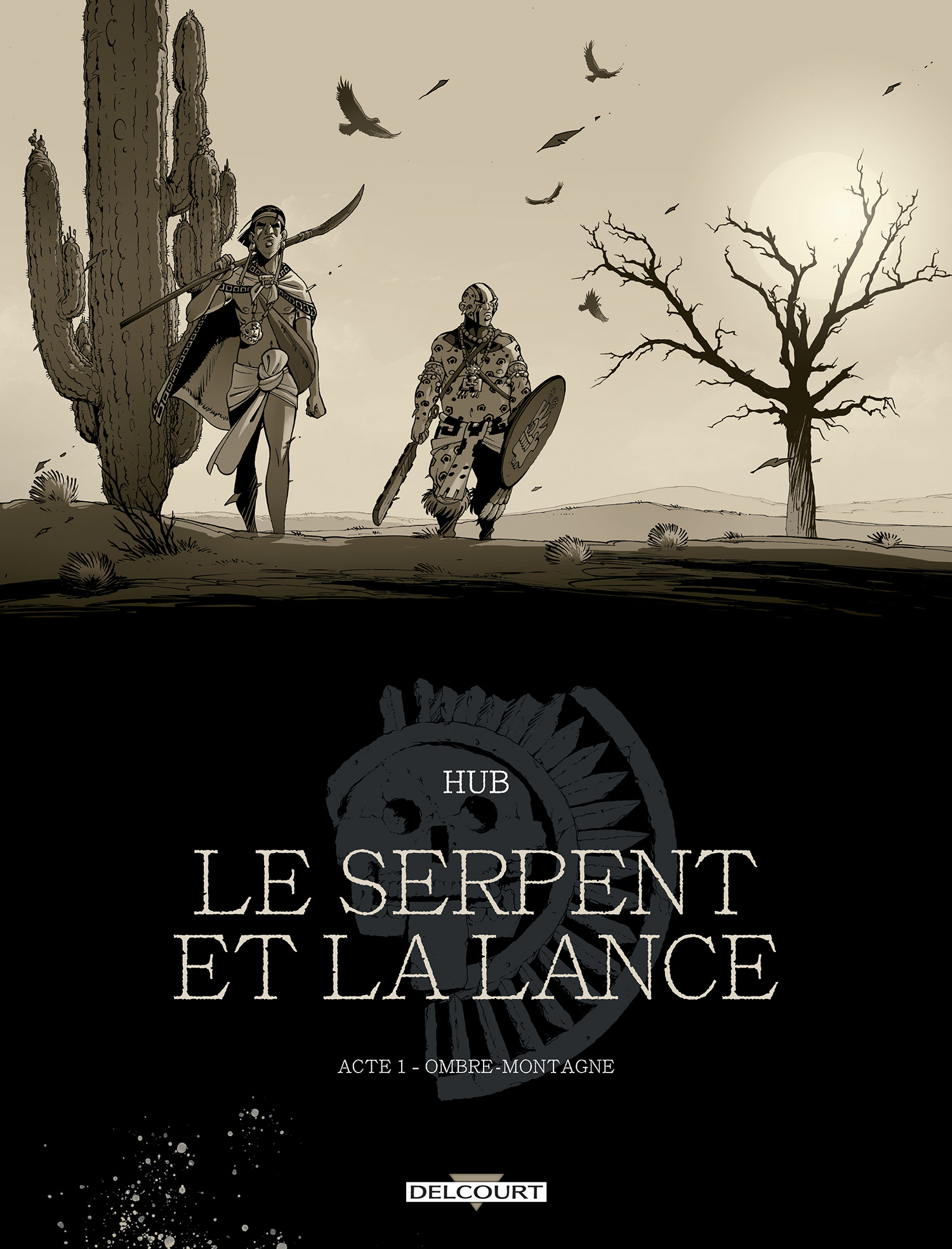 Ombre-Montagne - Série Serpent et la lance (Le) - 9782413024019