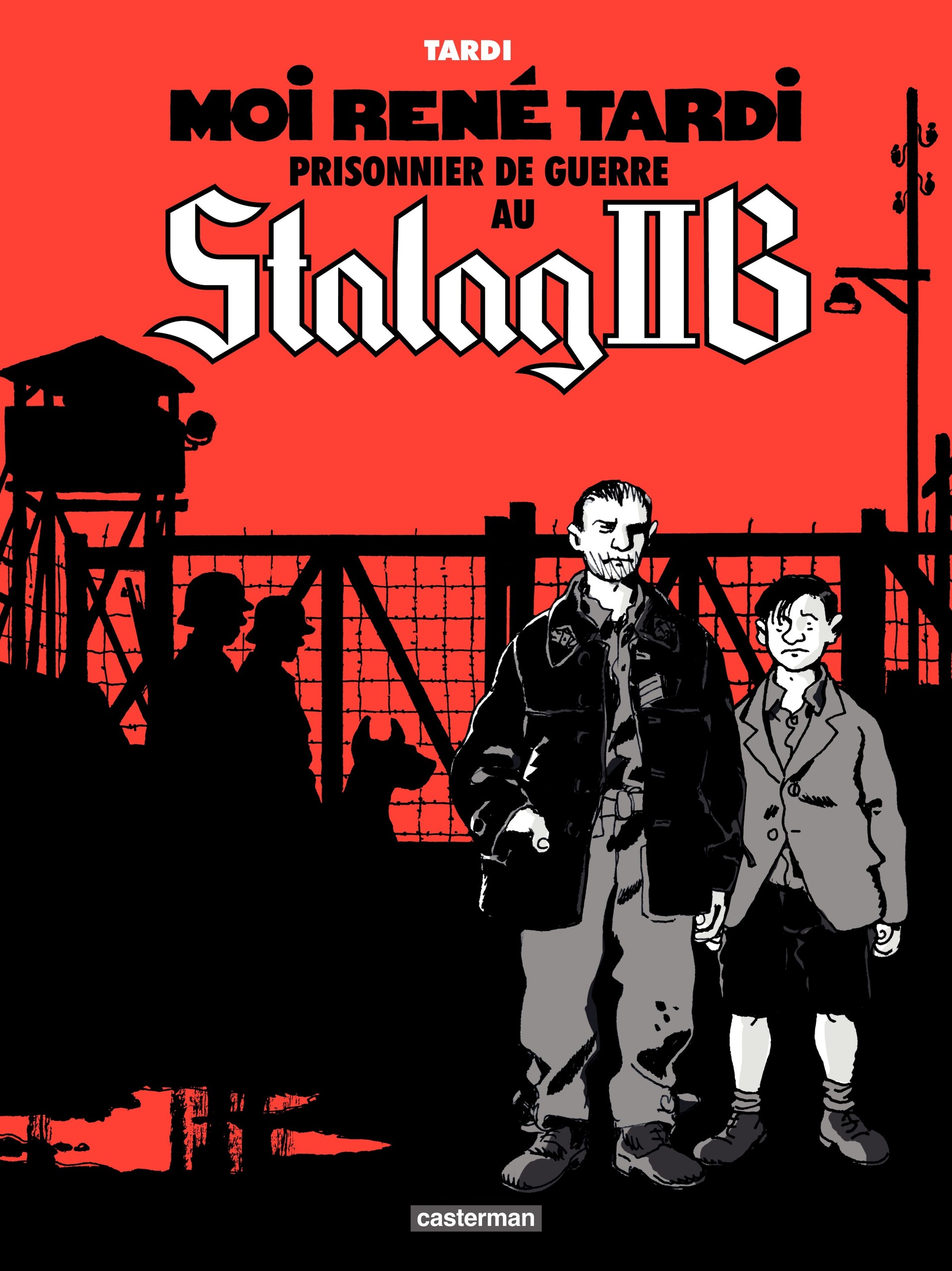 Moi, René Tardi, Prisonnier de guerre - Stalag IIB 1