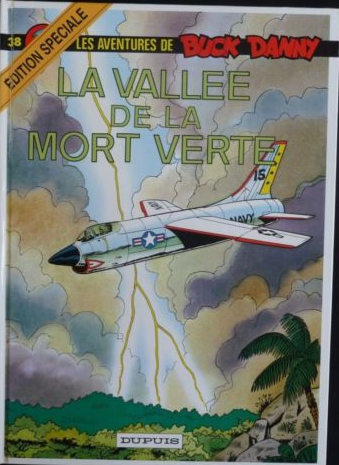 Vallée de la Mort Verte (La) - Série Buck Danny - 9782800125107