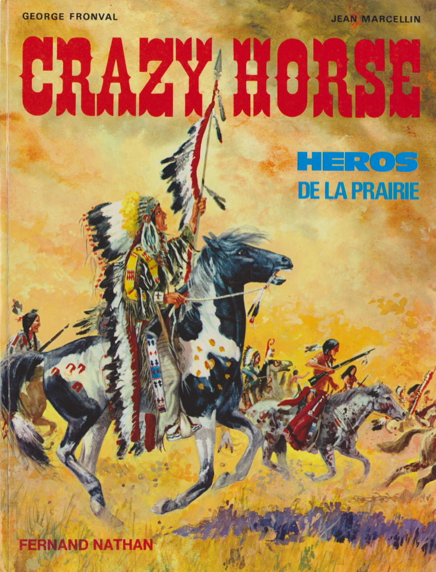 Crazy Horse - Héros de la prairie - Série Grands hommes de l'Ouest (Les) par Jean Marcellin et George Fronval - Couverture
