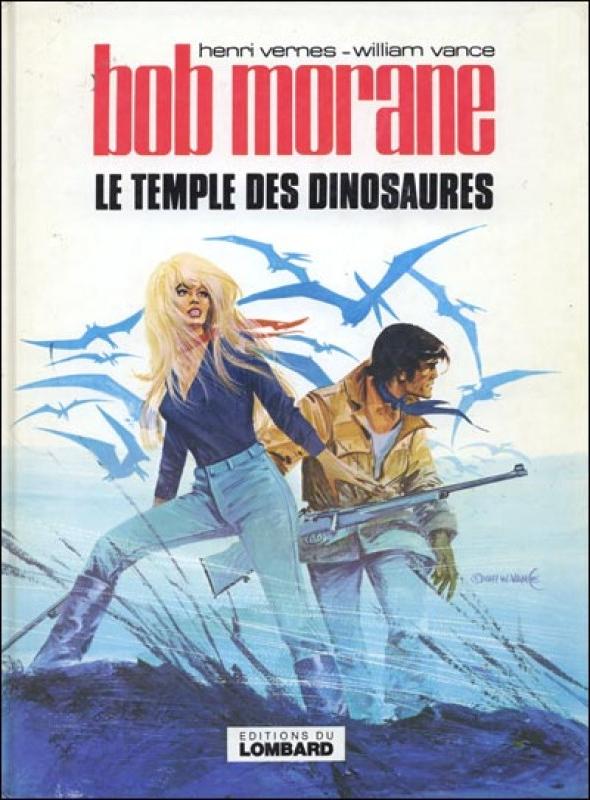 Temple des dinosaures (Le) - Série Bob Morane
