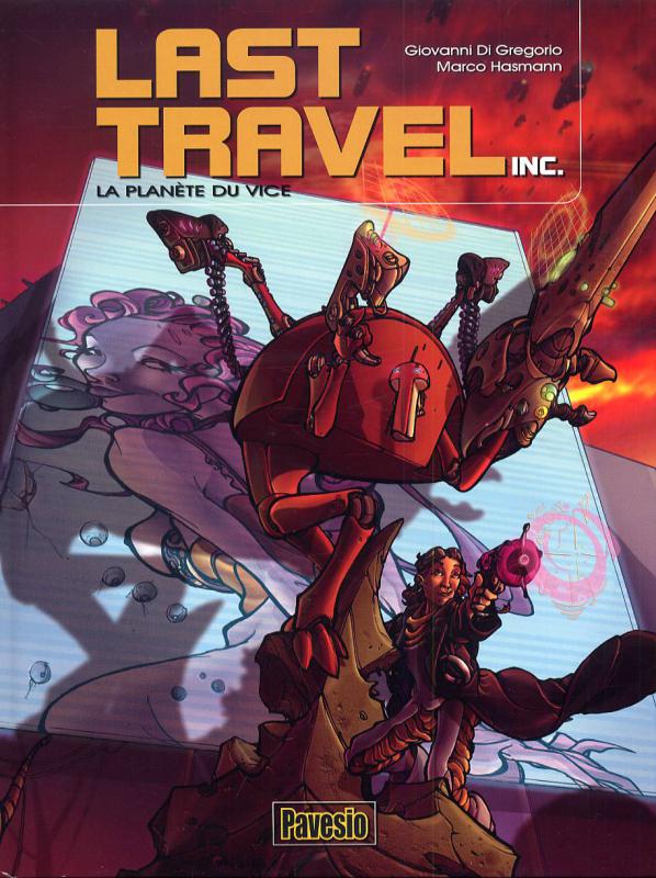 Planète du vice (La) - Série Last Travel Inc. par Giovanni Di Gregorio et Mark Harrison - Couverture