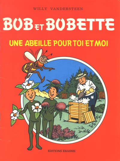 Abeille pour toi et moi (Une) - Série Bob et Bobette par Willy Vandersteen - Couverture