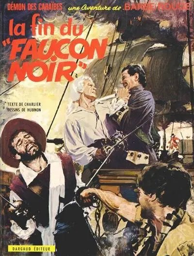 Fin du Faucon Noir (La) - Série Barbe-Rouge