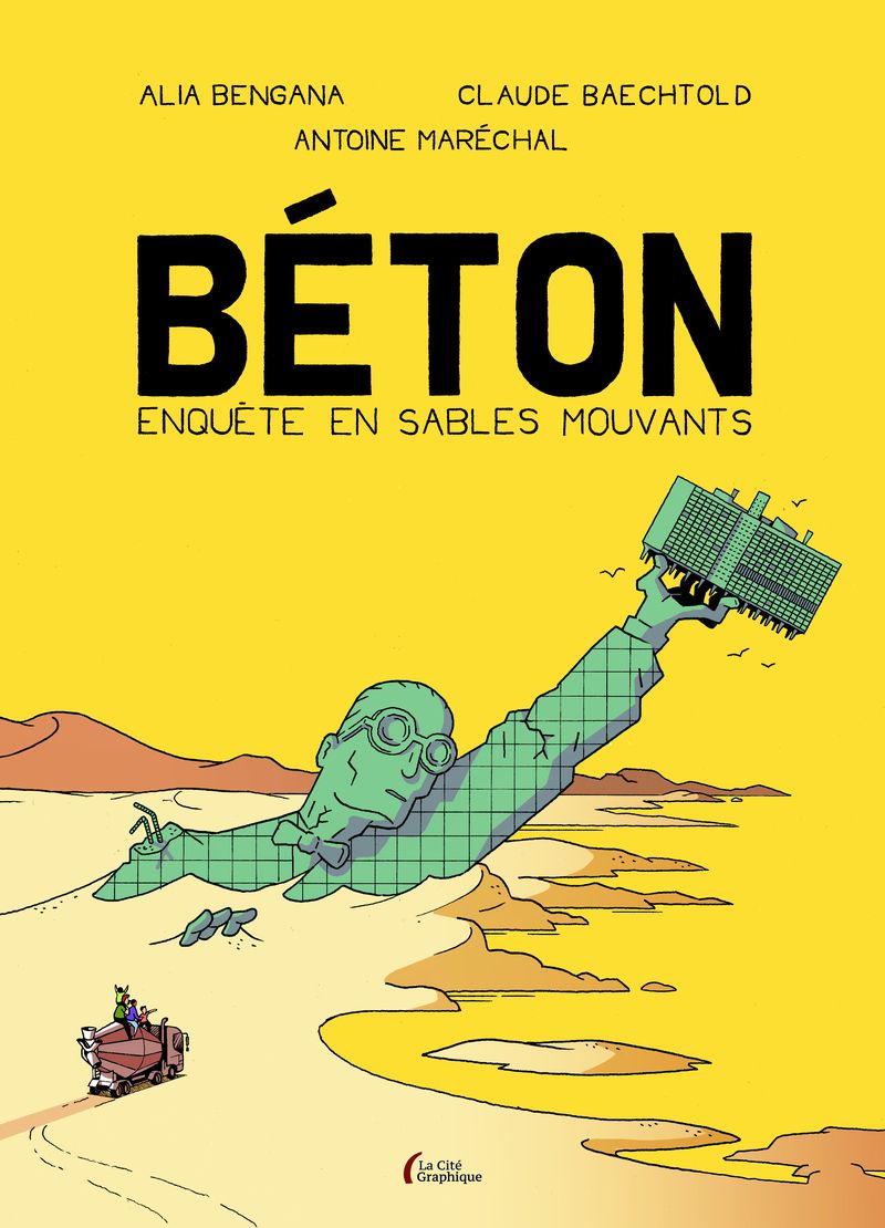Béton - Enquête en sables mouvants par Alia Bengana, Claude Baechtold et Antoine Maréchal - Couverture