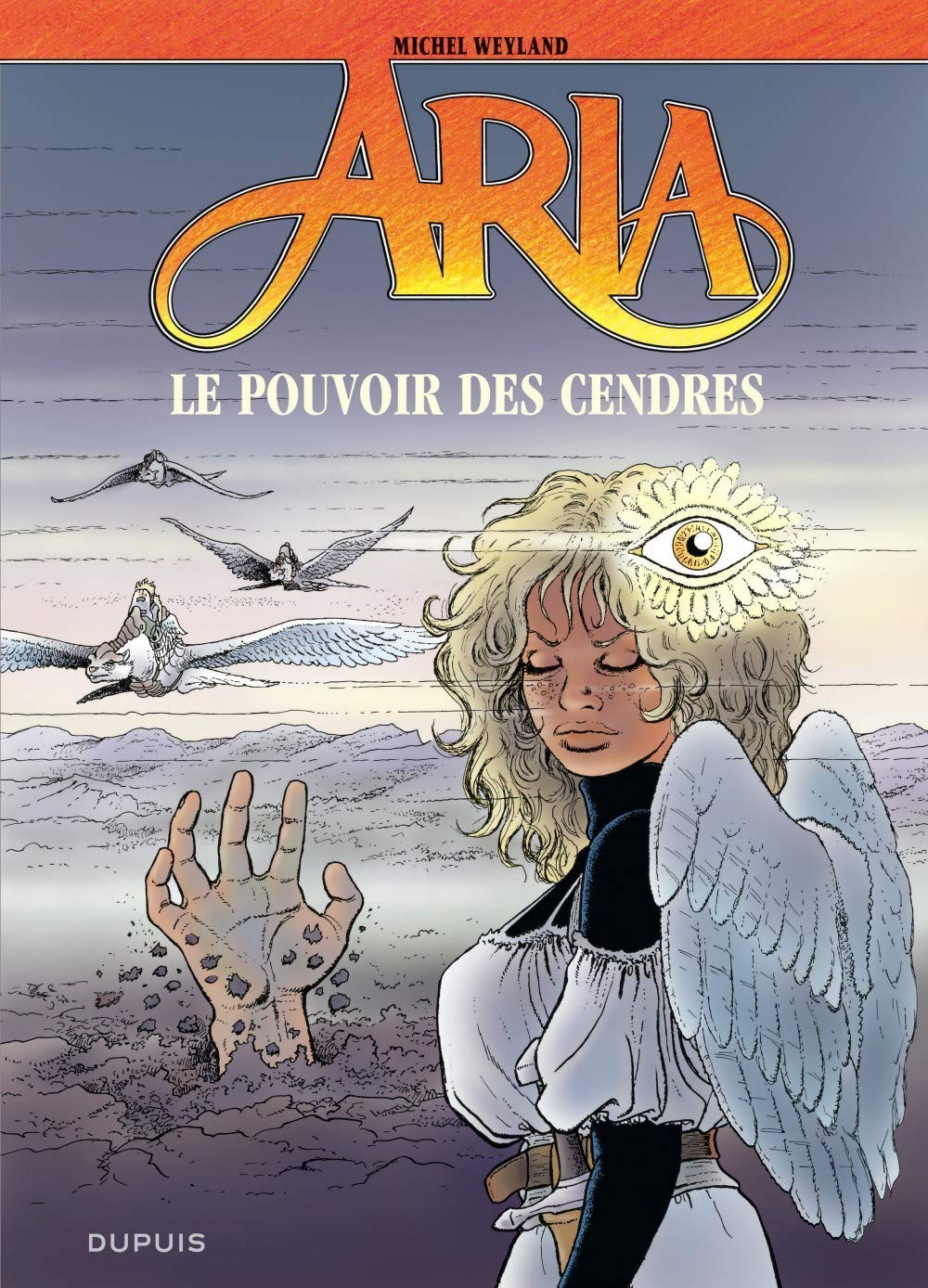 Pouvoir Des Cendres (Le) - Série Aria par Michel Weyland - Couverture