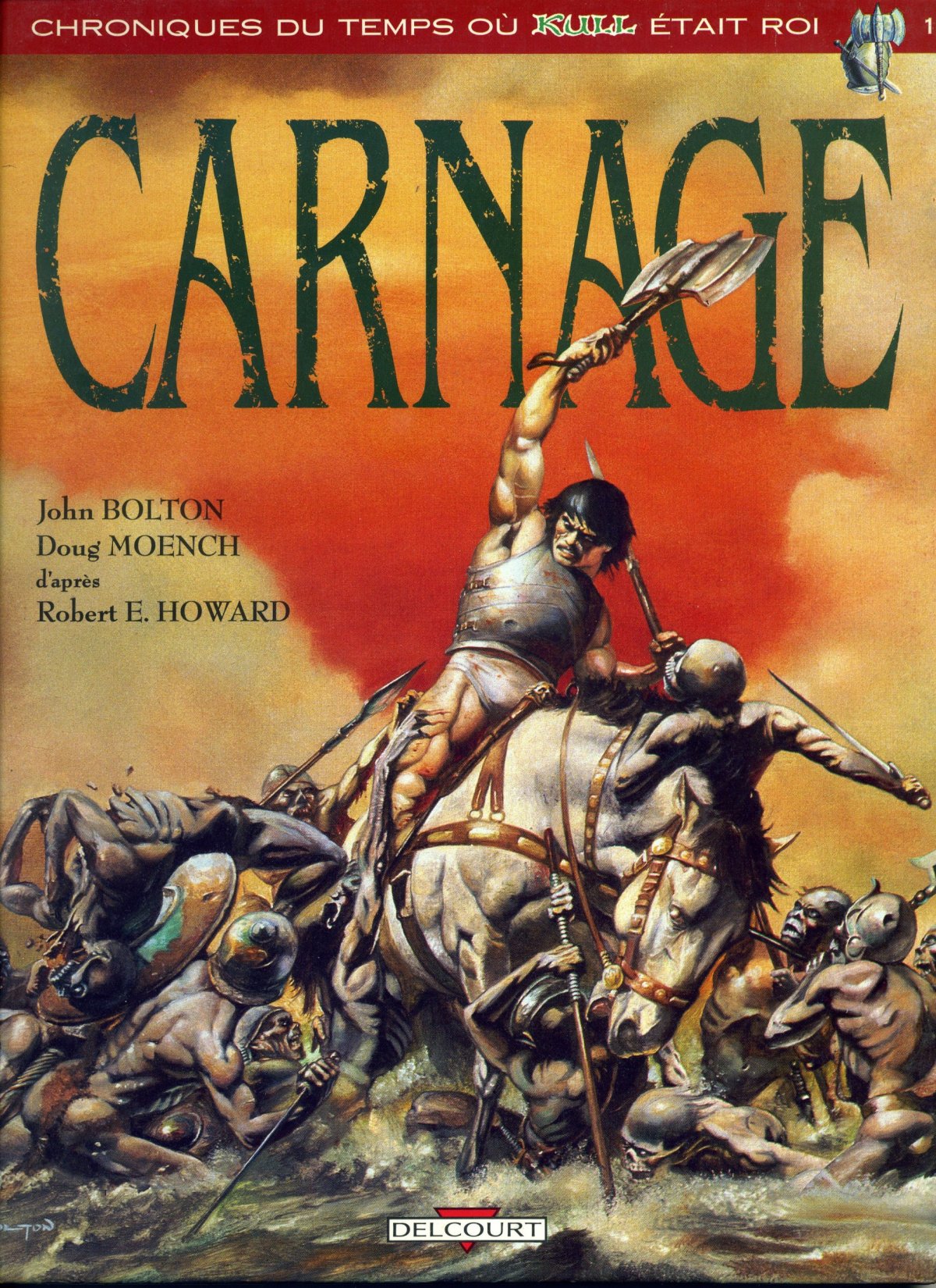 Carnage - Série Chroniques du temps où Kull était roi par Doug Moench et John Bolton - Couverture