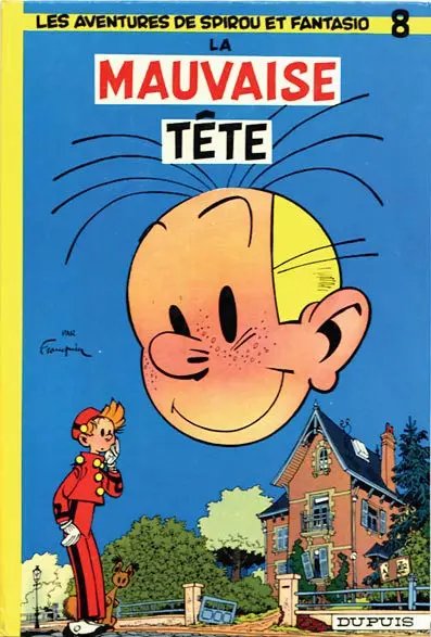 Mauvaise Tête (La) - Série Spirou et Fantasio